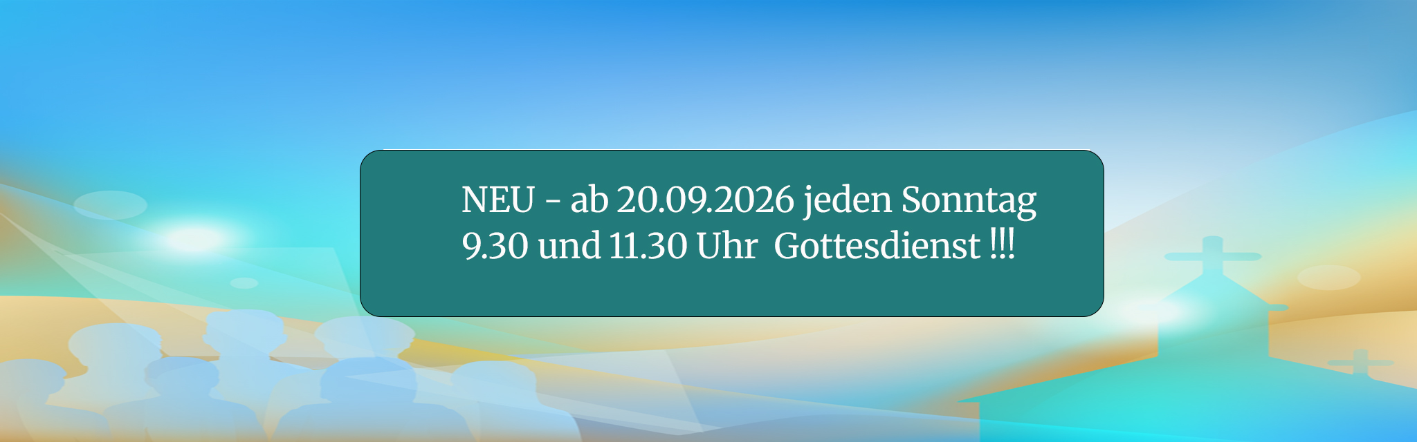 2 Gottesdienste ab 20.09.2026
